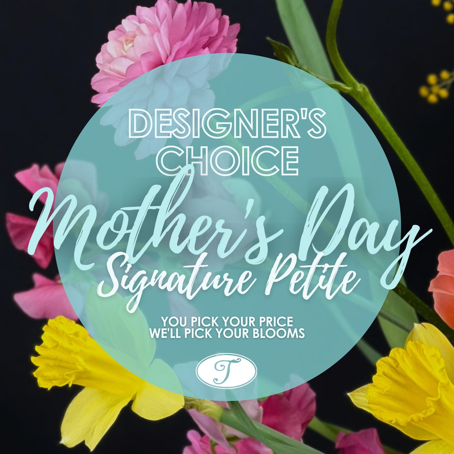 mother's day signature petite - designer's choice
